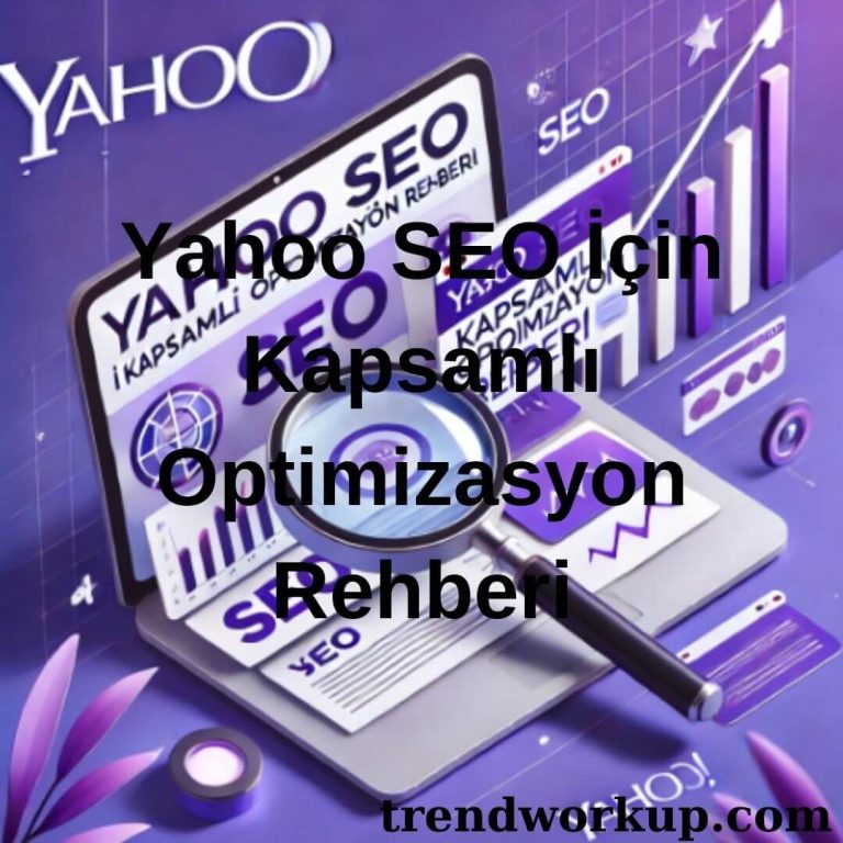 Yahoo SEO İçin Kapsamlı Optimizasyon Rehberi kapak görsel